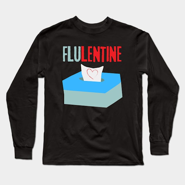 Love is Everywhere But So Is The Flu Long Sleeve T-Shirt by Intellectual Asshole